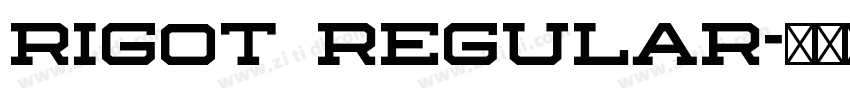 Rigot Regular字体转换 Rigot Regular字体转换